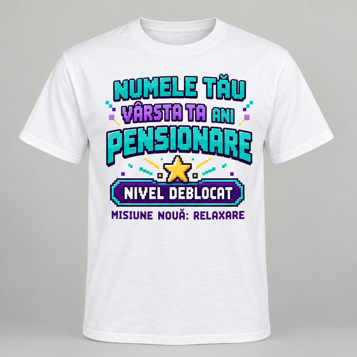 Machetă ilustrativă tricou pensionare Nivel deblocat, personalizabil cu nume și vârstă